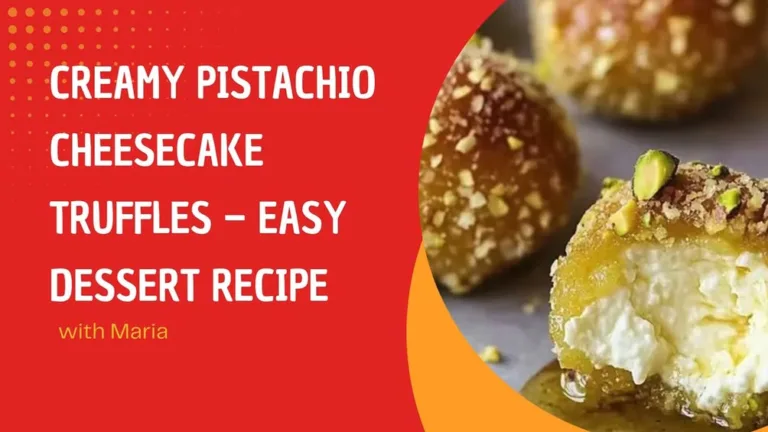 Easy Creamy Pistachio Cheesecake Truffles Ready in 30 Minutes